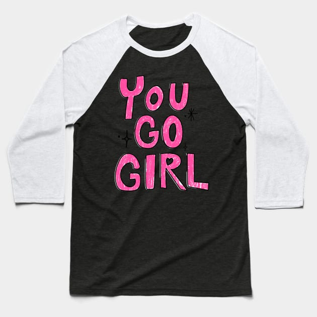 Go Girl Baseball T-Shirt by Delta Zero Seven